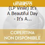 (LP Vinile) It's A Beautiful Day - It's A Beautiful Day vinile