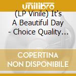 (LP Vinile) It's A Beautiful Day - Choice Quality Stuff/Anytime - Purple vinile