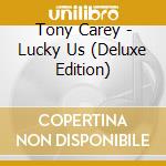 Tony Carey - Lucky Us (Deluxe Edition) cd