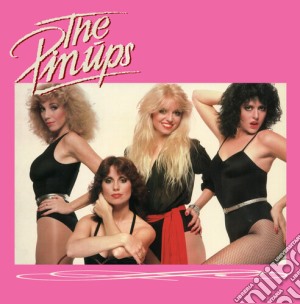 Pinups (The) - The Pinups cd musicale