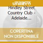 Hindley Street Country Club - Adelaide Undercover cd