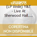 (LP Vinile) Y&T - Live At Sherwood Hall. Salinas California - October 1. 1983 (Purple Marble Vinyl) vinile
