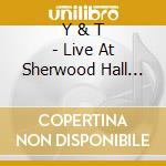 Y & T - Live At Sherwood Hall Salinas California Oct. 1 83 cd