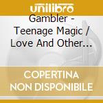 Gambler - Teenage Magic / Love And Other Crimes cd