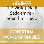 (LP Vinile) Mark Saddlemire - Sound In The Round vinile