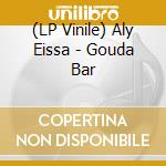 (LP Vinile) Aly Eissa - Gouda Bar vinile