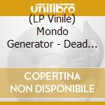 (LP Vinile) Mondo Generator - Dead Planet vinile