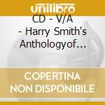 CD - V/A - Harry Smith's Anthologyof American music cd