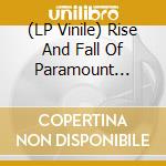 (LP Vinile) Rise And Fall Of Paramount Records 1917-27 Vol. 2 (6 Lp) lp vinile di Third Man