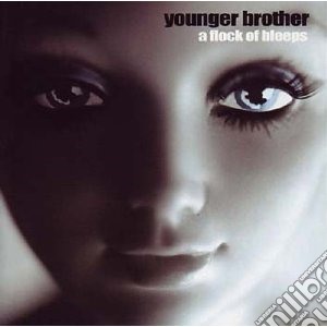 Younger Brother - Flock Of Bleeps cd musicale di Brother Younger