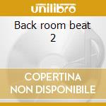 Back room beat 2 cd