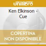 Ken Elkinson - Cue cd