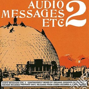 Audio Messages Etc 2 / Various cd musicale di Cosmic Rocker