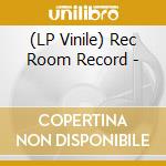 (LP Vinile) Rec Room Record - lp vinile di Terminal Video