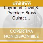 Raymond David & Premiere Brass Quintet Burkhart - Watercolor Menagerie cd