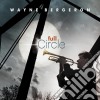 Wayne Bergeron - Full Circle cd