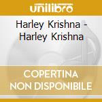 Harley Krishna - Harley Krishna cd