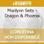 Marilynn Seits - Dragon & Phoenix cd