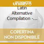 Latin Alternative Compilation - Mexico Suena A Los Angeles cd