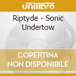 Riptyde - Sonic Undertow cd