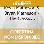 Kevin Matheson & Bryan Matheson - The Classic Strings Duo cd