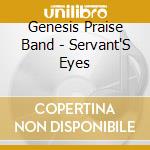 Genesis Praise Band - Servant'S Eyes cd