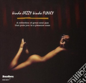 Kinda Jazzy Kinda Funky cd musicale di Highnote