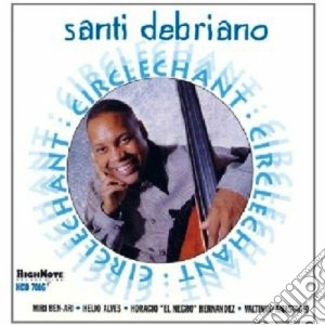 Santi Debriano - Circlechant cd musicale di Debriano Santi