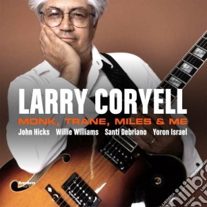 (LP Vinile) Larry Coryell - Monk, Trane, Miles & Me lp vinile di Larry Coryell