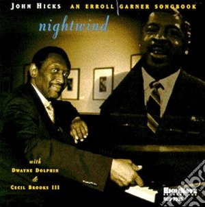 John Hicks Trio - Nightwind E.garner Songb. cd musicale di John hicks trio