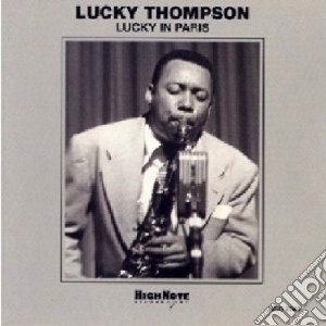 Lucky Thompson - Lucky In Paris cd musicale di Lucky Thompson