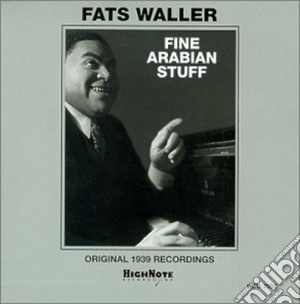 Fats Waller - Fine Arabian Stuff cd musicale di Fats Waller