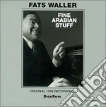 Fats Waller - Fine Arabian Stuff cd