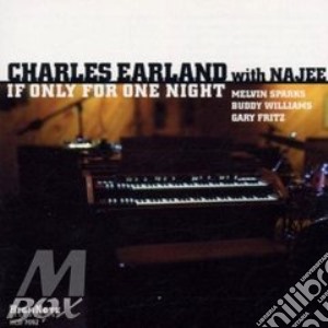 Charles Earland With Naje - If Only For One Night cd musicale di Charles earland with