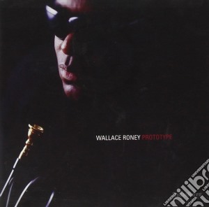Wallace Roney - Prototype cd musicale di Wallace Roney