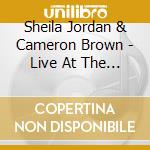 Sheila Jordan & Cameron Brown - Live At The Triad
