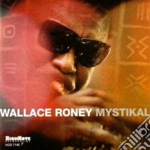 Wallace Roney - Mystikal cd musicale di Roney Wallace