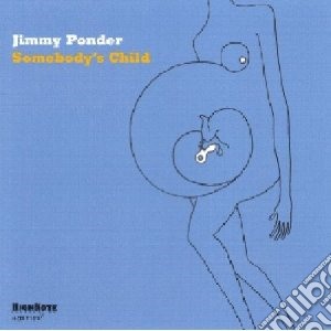 Jimmy Ponder - Somebody's Child cd musicale di Ponder Jimmy