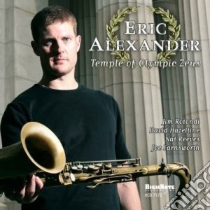 Eric Alexander - Temple Of Olympic Zeus cd musicale di Eric Alexander