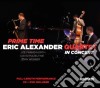 Eric Alexander Quartet - Prime Time (Cd+Dvd) cd
