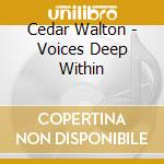 Cedar Walton - Voices Deep Within cd