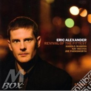 Eric Alexander - Revival Of The Fittest cd musicale di ALEXANDER ERIC
