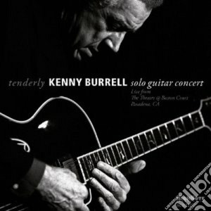 Kenny Burrell - Solo Guitar Concert cd musicale di Kenny Burrell