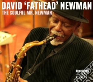 David Fathead Newman - The Soulful Mr.Newman (3 Cd) cd musicale di David 