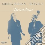 Sheila Jordan & Harvie S - Yesterdays