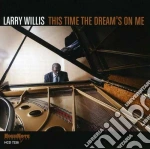 Larry Willis - This Time The Dream's On cd