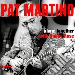 Pat Martino With Bobby Rose - Alone Together