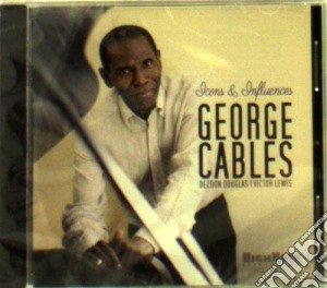 George Cables - Icons And Influences cd musicale di George Cables