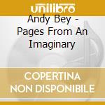 Andy Bey - Pages From An Imaginary cd