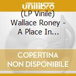 (LP Vinile) Wallace Roney - A Place In Time